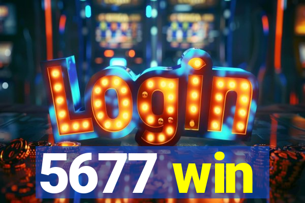 5677 win